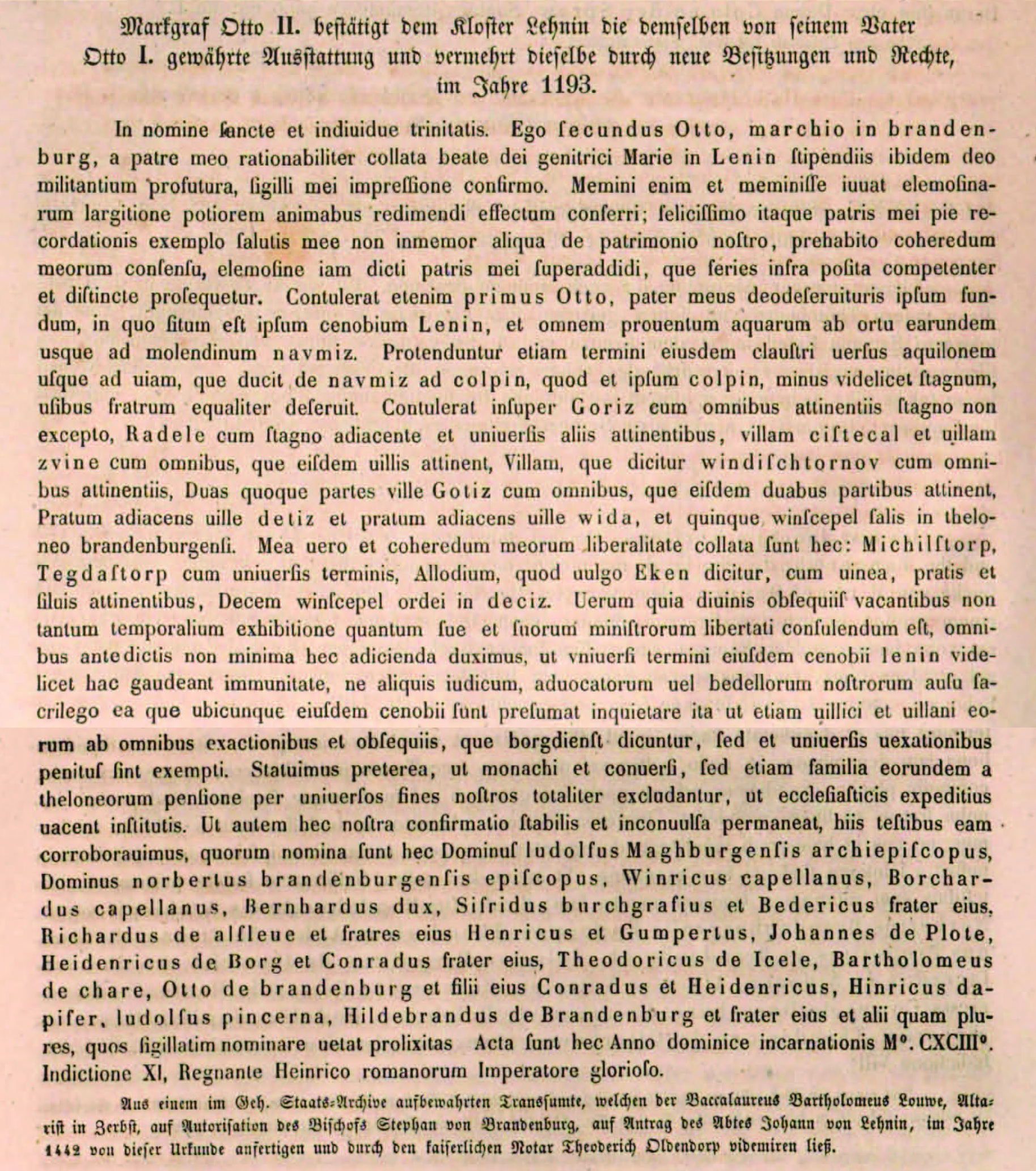 Aus: Codex diplomaticus Brandenburgensis, Sammlung der Urkunden, Chroniken und sonstigen Quellenschriften für die Geschichte der Mark Brandenburg und ihrer Regenten, hrsg. von Adolph Friedrich Riedel, Hauptt. I, Bd. 10, Berlin 1856, S. 408f. (Nachtrag). 